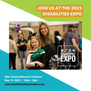 The upper right corner of the post is green with the text, “Join us at the 2025 Disabilities Expo” over it. The bottom left corner of the post is blue with the text, “Allen County Memorial Coliseum. May 10, 2025 / 10am-3pm. www.DisabilitiesExpoIndiana.org.” A photo of a mom and her daughter in a cheerleading outfit is placed in the center of the post over the two-colored corners. In the lower right corner of the photo is the Disabilities Expo logo in white. 